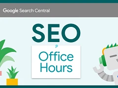 Google SEO Office Hours