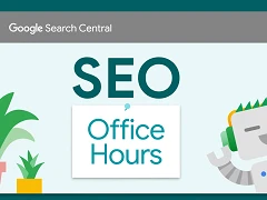 Google SEO Office Hours