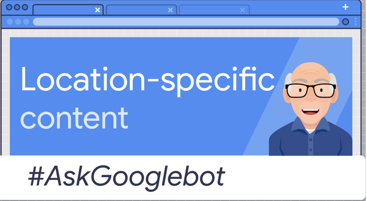 AskGoogleBot: Location-specific websites