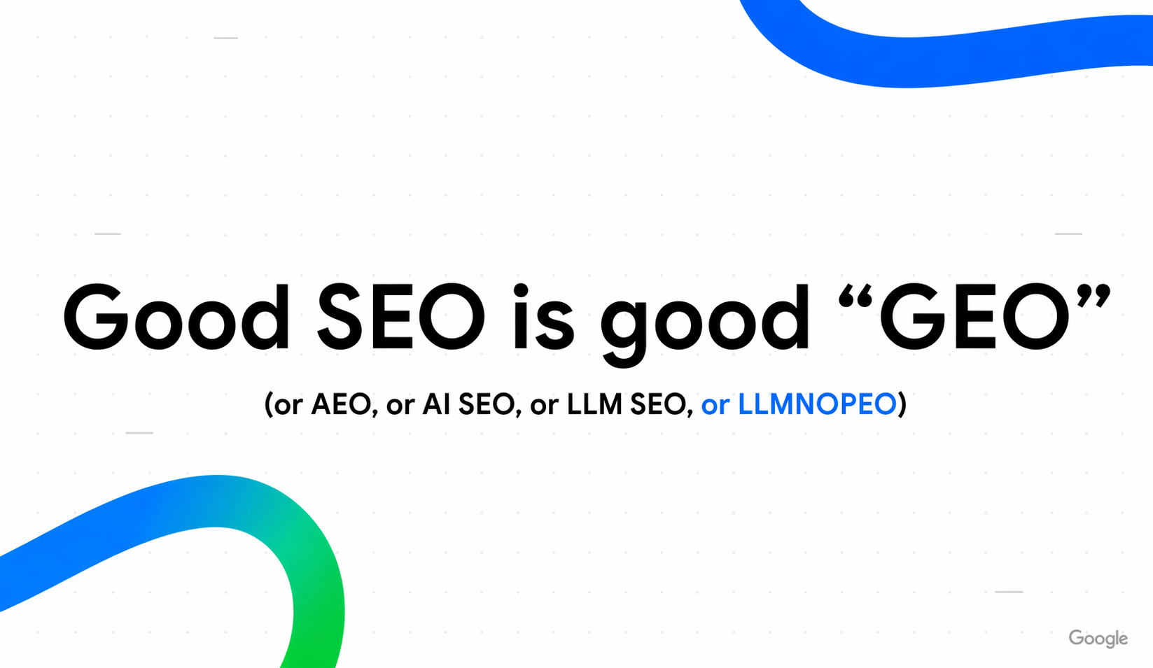 Google: Good SEO is good GEO