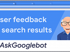#AskGooglebot: So geht Google mit Feedback zu Suchergebnissen um